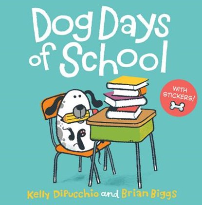 Dog Days of School, Kelly DiPucchio - Paperback - 9781368002974