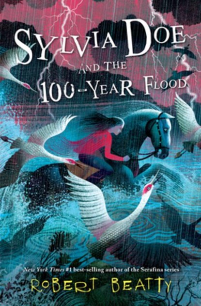Sylvia Doe and the 100-Year Flood, Robert Beatty - Paperback - 9781368009461