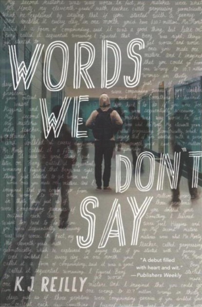 Words We Don't Say, K. J. Reilly - Paperback - 9781368018609