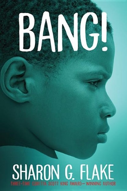 Bang!, Sharon Flake - Paperback - 9781368019408