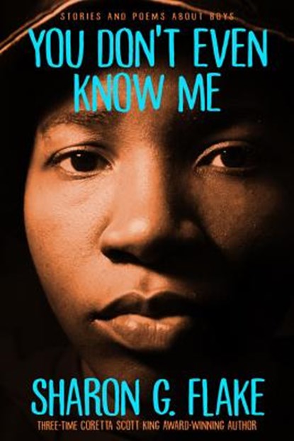 You Don't Even Know Me, Sharon Flake - Paperback - 9781368019453