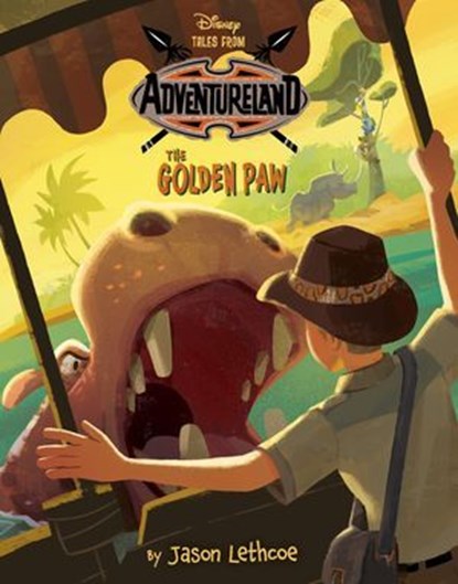 Tales from Adventureland: The Golden Paw, Jason Lethcoe - Ebook - 9781368021005