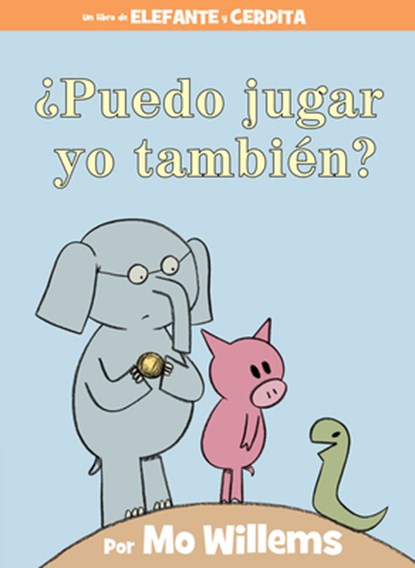 Puedo jugar yo tambien? (An Elephant & Piggie Book, Spanish Edition), Mo Willems - Gebonden - 9781368021340