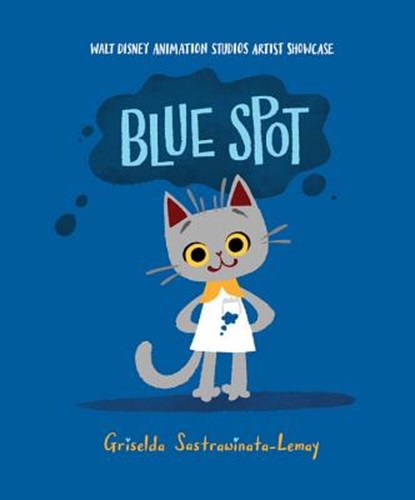 BLUE SPOT WALT DISNEY ANIMATION STUDIOS, SASTRAWINATA GRISELD - Gebonden - 9781368024594