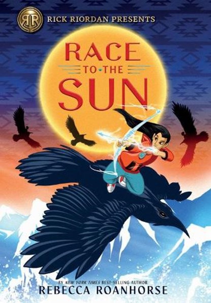 Rick Riordan Presents Race To The Sun, Rebecca Roanhorse - Paperback - 9781368024822