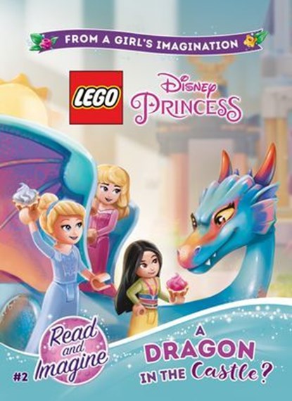 LEGO Disney Princess: A Dragon in the Castle?, Jessica Brody - Ebook - 9781368027748