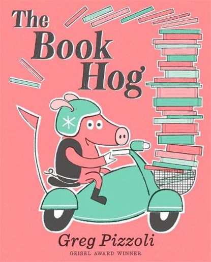The Book Hog, Greg Pizzoli - Gebonden - 9781368036894