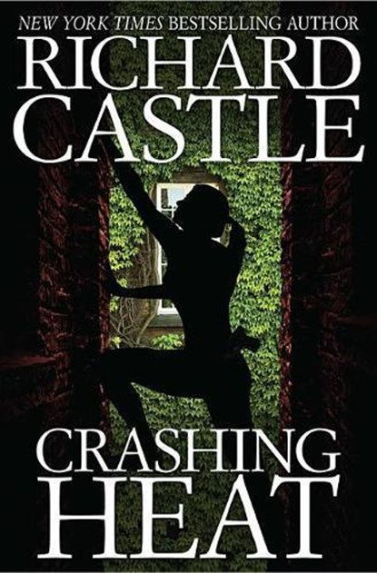 Crashing Heat, CASTLE,  Richard - Gebonden - 9781368040525