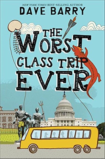 The Worst Class Trip Ever, Dave Barry - Paperback - 9781368040594