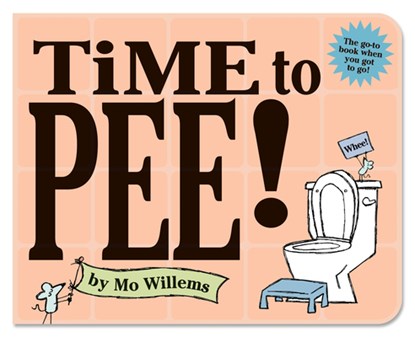 TIME TO PEE BOARD BOOK, MO WILLEMS - Gebonden Paperback - 9781368047661