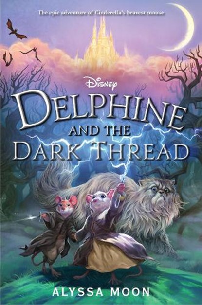 DELPHINE & THE DARK THREAD, Alyssa Moon - Gebonden - 9781368048330