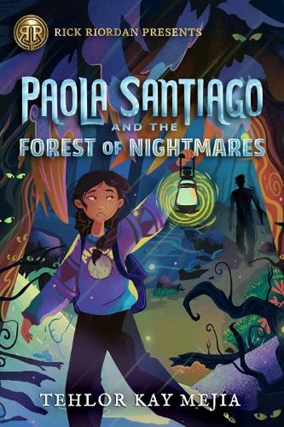 Rick Riordan Presents Paola Santiago And The Forest Of Nightmares, Tehlor Kay Mejia - Gebonden - 9781368049344