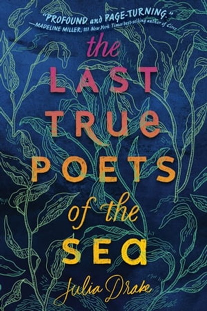 The Last True Poets of the Sea, Julia Drake - Ebook - 9781368049412