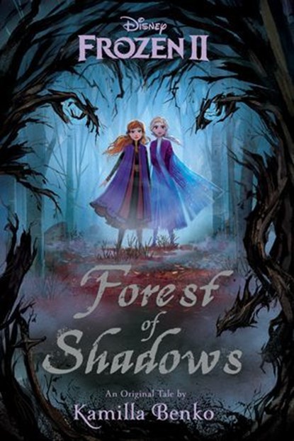 Frozen 2: Forest of Shadows, Kamilla Benko - Ebook - 9781368051026