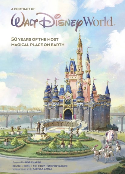 Walt Disney World: A Portrait of the First Half Century, Kevin M. Kern ; Tim O'Day ; Steven Vagnini - Gebonden - 9781368052849