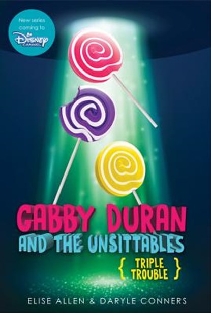 GABBY DURAN & THE UNSITTABLES BOOK 4 TRI, niet bekend - Gebonden - 9781368054256