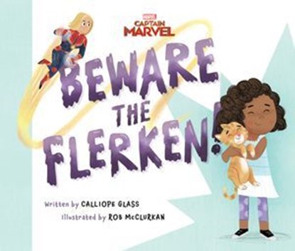 Captain Marvel: Beware the Flerken!, Calliope Glass - Ebook - 9781368056694