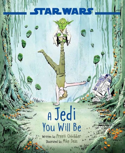 Star Wars: A Jedi You Will Be, Preeti Chhibber - Gebonden - 9781368057240