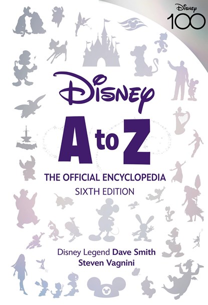 Disney A to Z: The Official Encyclopedia, Sixth Edition, Steven Vagnini ; Dave Smith - Gebonden - 9781368061919