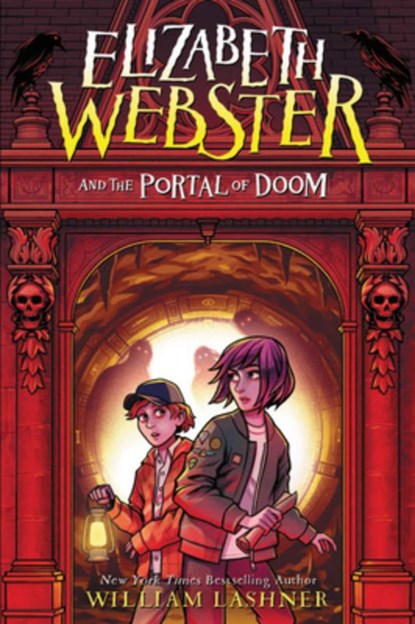 Elizabeth Webster and the Portal of Doom, William Lashner - Gebonden - 9781368062893