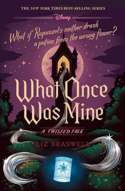 Braswell, L: What Once Was Mine-A Twisted Tale, Liz Braswell - Gebonden - 9781368063821