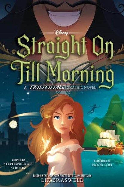 Straight on Till Morning: A Twisted Tale Graphic Novel, Stephanie Kate Strohm - Gebonden - 9781368064620