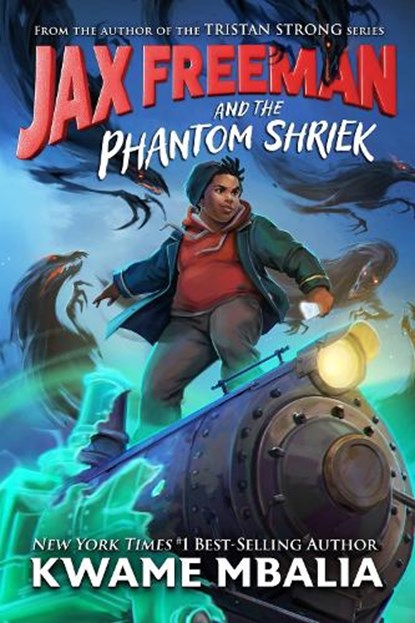 Jax Freeman and the Phantom Shriek, Kwame Mbalia - Paperback - 9781368065092