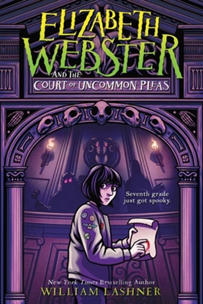 Elizabeth Webster and the Court of Uncommon Pleas, William Lashner - Paperback - 9781368065207