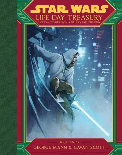 Star Wars Life Day Treasury, George Mann ; Cavan Scott - Gebonden - 9781368070881