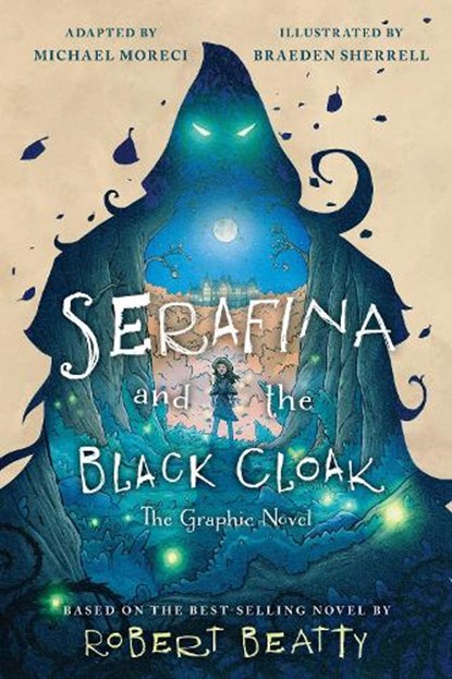 Serafina and the Black Cloak: The Graphic Novel, Robert Beatty - Gebonden - 9781368072229