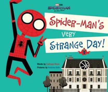 Spider-Man: No Way Home: Spider-Man's Very Strange Day!, Calliope Glass - Ebook - 9781368074582
