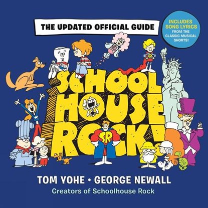 Schoolhouse Rock!, George Newall ; Tom Yohe - Gebonden - 9781368077743