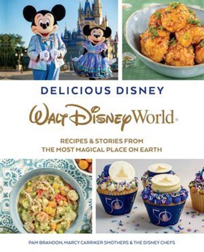 Delicious Disney: Walt Disney World, Pam Brandon - Ebook - 9781368079099