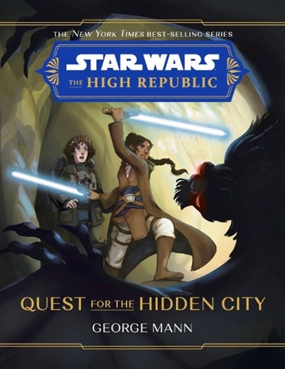 Star Wars The High Republic: Quest For The Hidden City, George Mann - Gebonden - 9781368080101