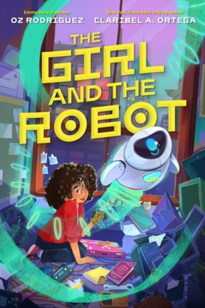 The Girl and the Robot, Oz Rodriguez ; Claribel A. Ortega - Gebonden - 9781368081856