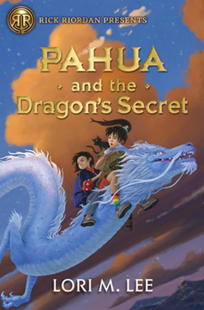 Rick Riordan Presents: Pahua and the Dragon's Secret, Lori Lee - Paperback - 9781368083553