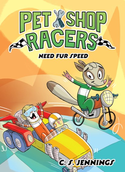 Pet Shop Racers: Need Fur Speed: Pet Shop Racers, Book Three, C. S. Jennings - Gebonden - 9781368099455