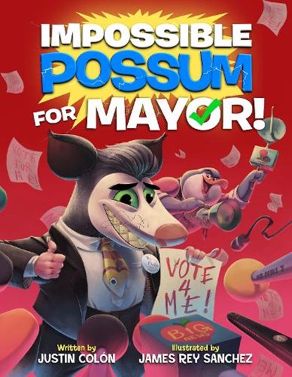 Impossible Possum for Mayor!, Justin Colon - Gebonden - 9781368099844
