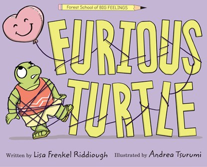 Furious Turtle, Lisa Frenkel Riddiough - Gebonden - 9781368103756
