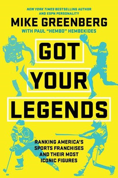 Got Your Legends, Mike Greenberg ; Paul Hembekides - Gebonden - 9781368108577