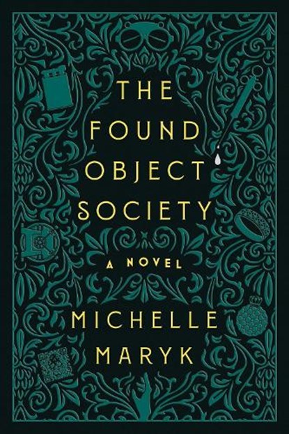 The Found Object Society, Michelle Maryk - Gebonden - 9781368114745
