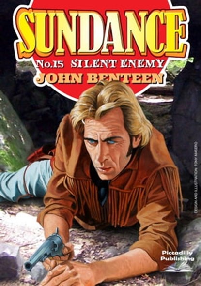 Sundance 15: Silent Enemy, John Benteen - Ebook - 9781370002870