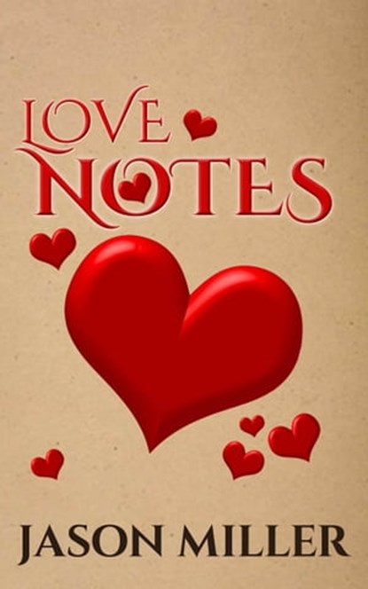 Love Notes, Jason Miller - Ebook - 9781370030101
