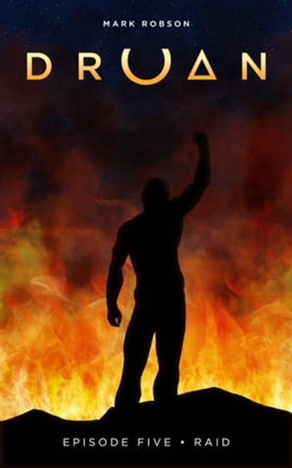 Druan Episode 5: Raid, Mark Robson - Ebook - 9781370034048