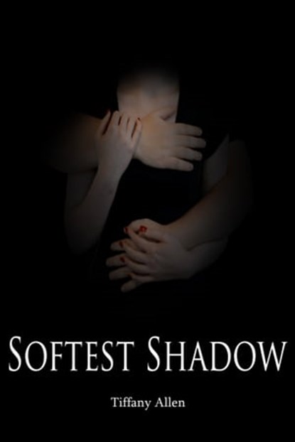 Softest Shadow, Tiffany Allen - Ebook - 9781370051427