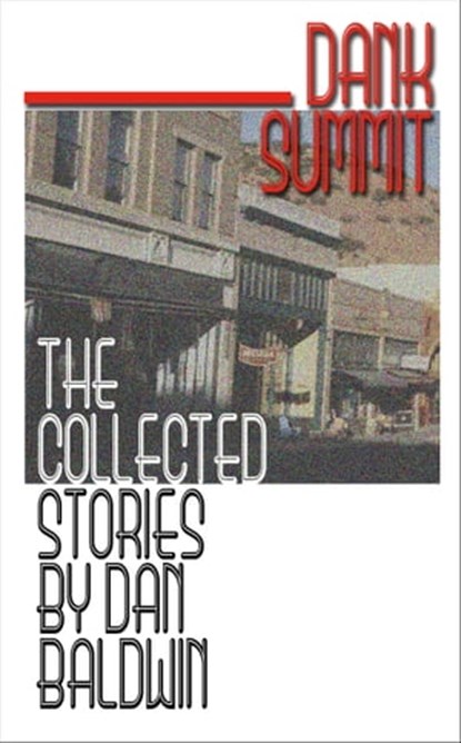 Dank Summit, Dan Baldwin - Ebook - 9781370055104