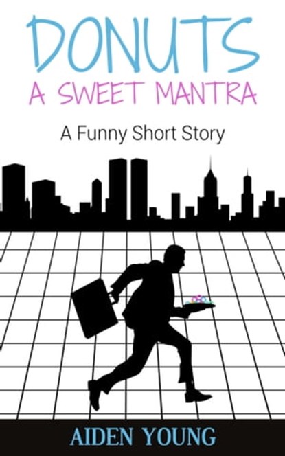 Donuts: A Sweet Mantra, Aiden Young - Ebook - 9781370062812