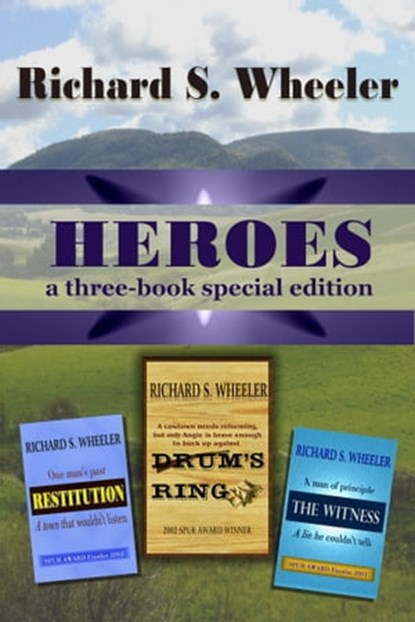 Heroes, Richard S. Wheeler - Ebook - 9781370065325