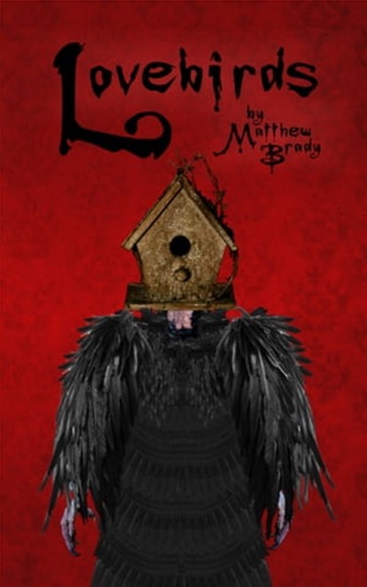 Lovebirds, Matthew Brady - Ebook - 9781370069248