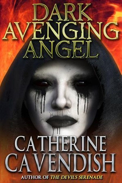 Dark Avenging Angel, Catherine Cavendish - Ebook - 9781370070237